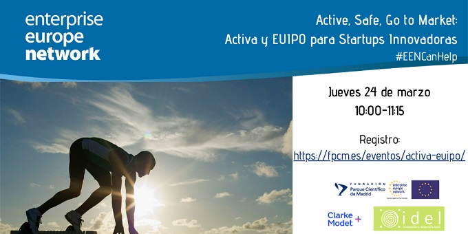 Cartel de la Sesión Active, Safe, Go to Market! Activa y EUIPO para Startups Innovadoras